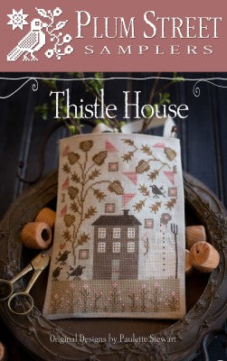 Thistle House by Plum Street Samplers Pattern