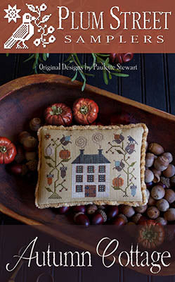 Plum Street Samplers Autumn Cottage design, featuring a cozy house, seasonal colors, and embroidery patterns.