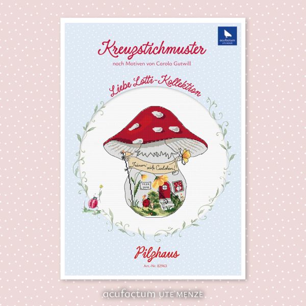 Acufactum Dear Lotti Mushroom House Cross Stitch Pattern