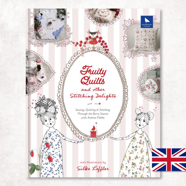 Acufactum Book: Fruity Quilts and Other Sewing Delights