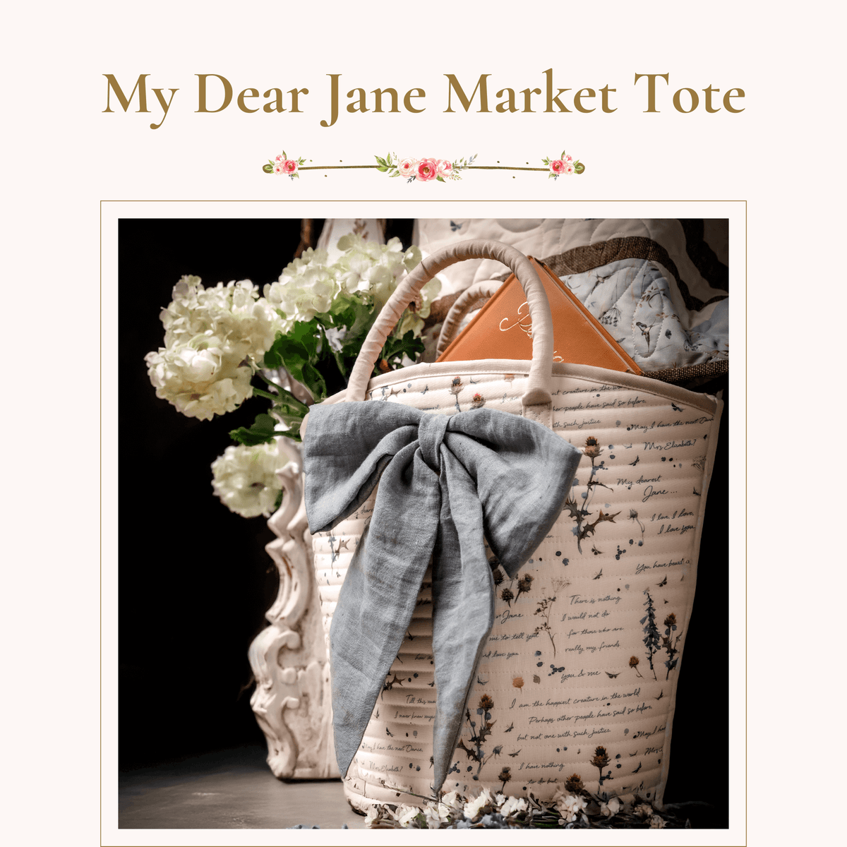 Online Class: My Dear Jane Market Tote