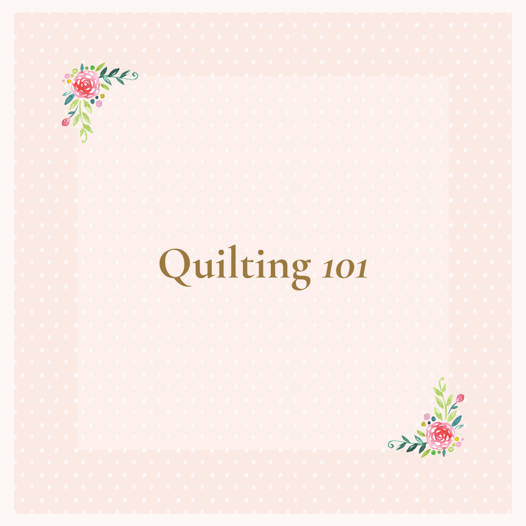 Quilting 101 Class February 4 and 11th,  2026