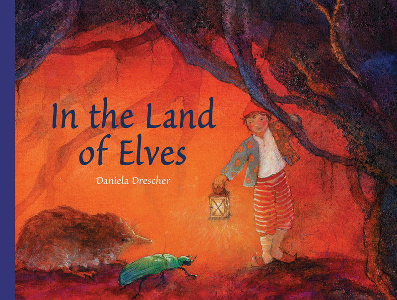 Hardcover Book: In the Land of the Elves by Daniela Drescher