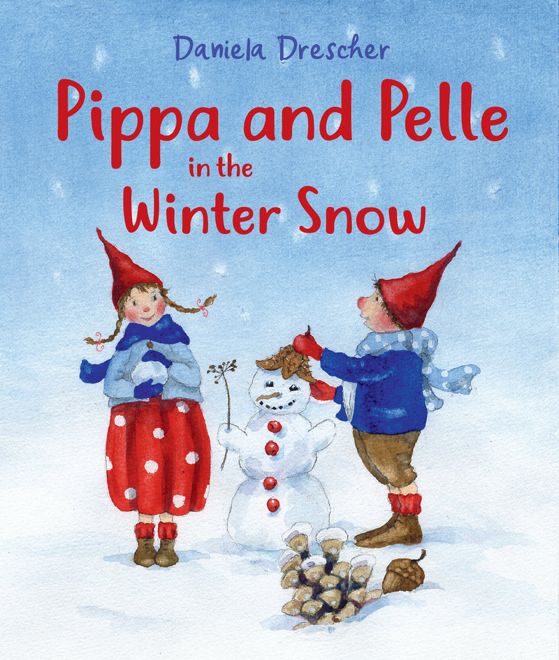 Hardcover Book: Pippa and Pelle in the Winter Snow by Daniela Drescher
