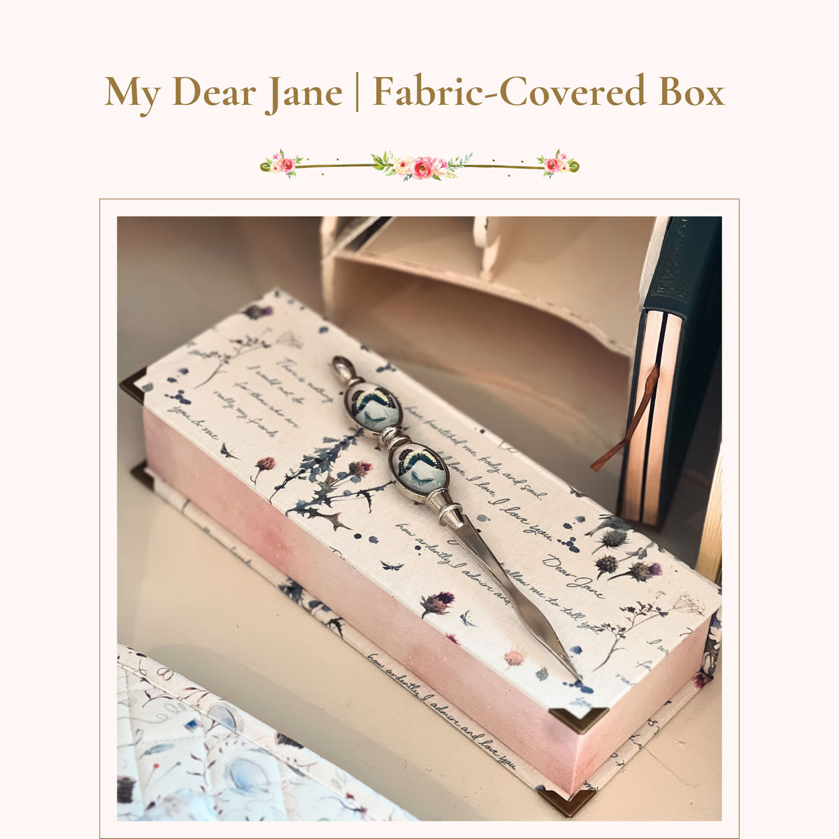 My Dear Jane | Fabric-Covered Box