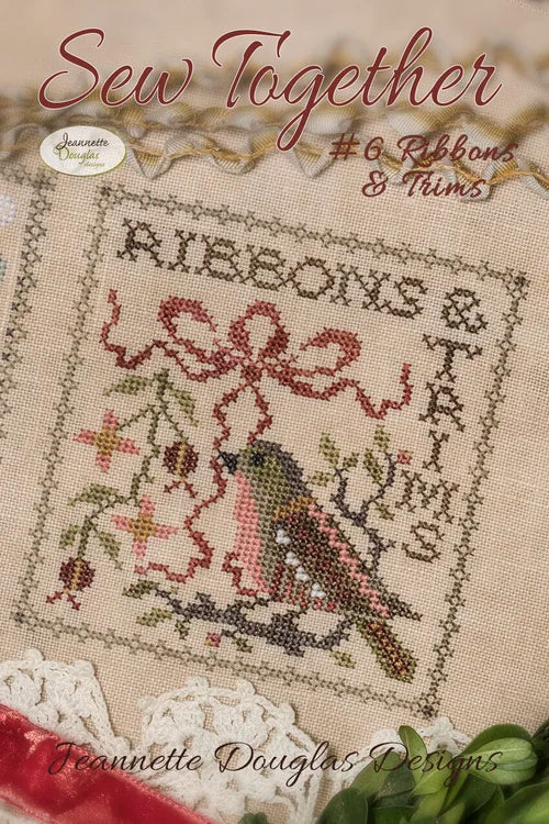 Sew Together Series #6 Ribbons & Trims Cross stitch pattern by Jeannette Douglas Designs