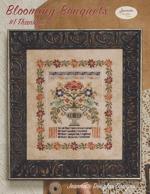 Blooming Bouquets #1 Thankful Cross stitch pattern by Jeannette Douglas Designs