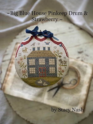 Stacy Nash Big Blue House Pinkeep Drum Paper Pattern