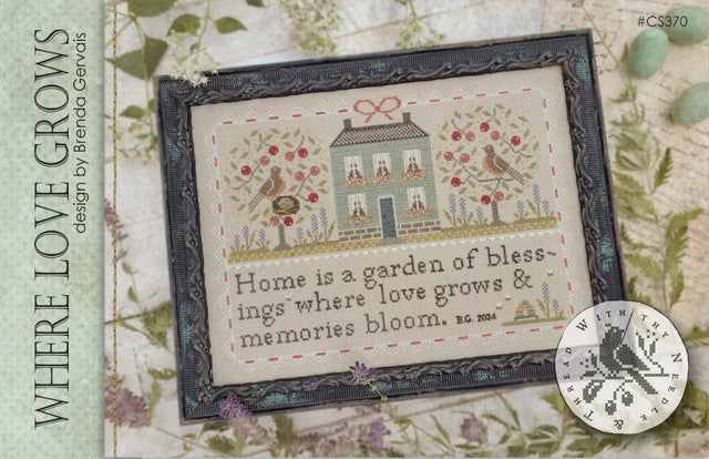 Where Love Grows by Brenda Gervais {With Thy Needle and Thread}